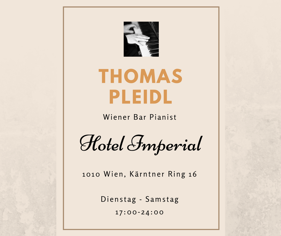 Wiener Bar Pianist Thomas Pleidl spielt von Dienstag bis Sonntag im Hotel Imperial in Wien.